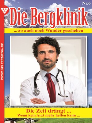 cover image of Die Bergklinik 6 – Arztroman